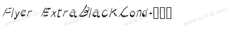 Flyer ExtraBlackCond字体转换